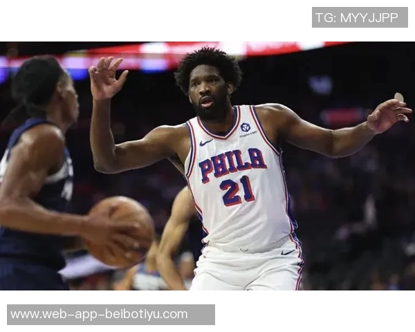 恩比德谈身心状态良好对篮球的热爱让他倍感快乐